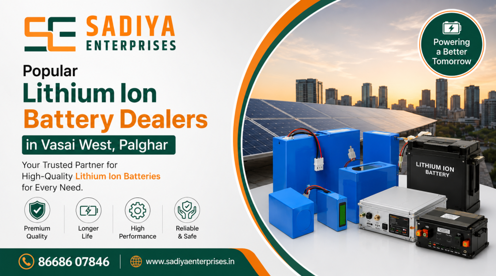 Popular Lithium Ion Battery Dealers in Vasai West, Palghar